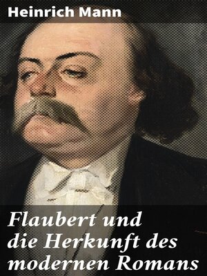 cover image of Flaubert und die Herkunft des modernen Romans